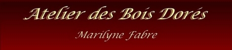 Marilyne Fabre: Atelier des bois dors Artisan doreur ornemaniste